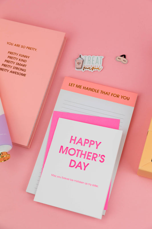 Happy Mother's Day, Forever Mistaken As My Sister - Letterpress Card