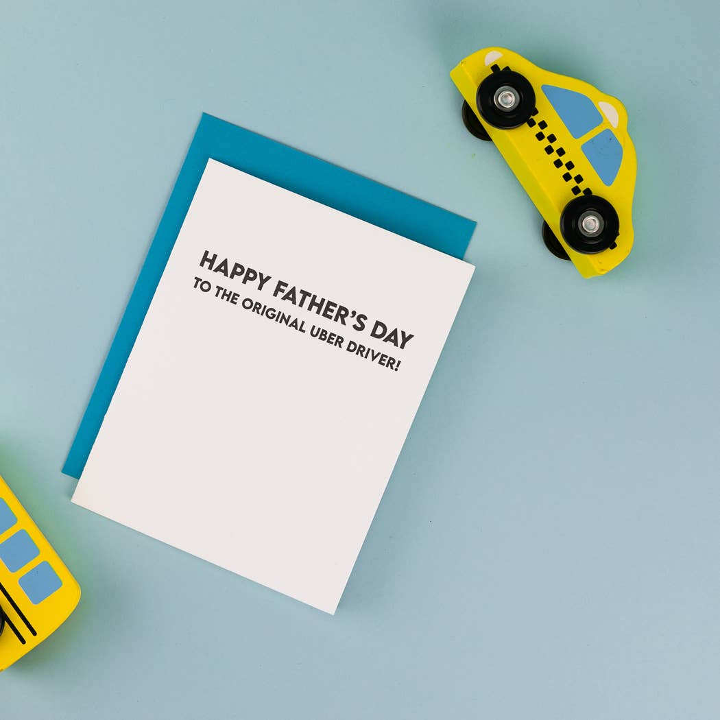 Happy Father’s Day to the Original Uber Driver - Father's Day | Dad Card