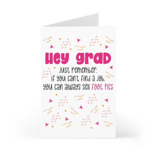 Foot Pics Funny Graduation Card for Her - Congrats Grad Gift
