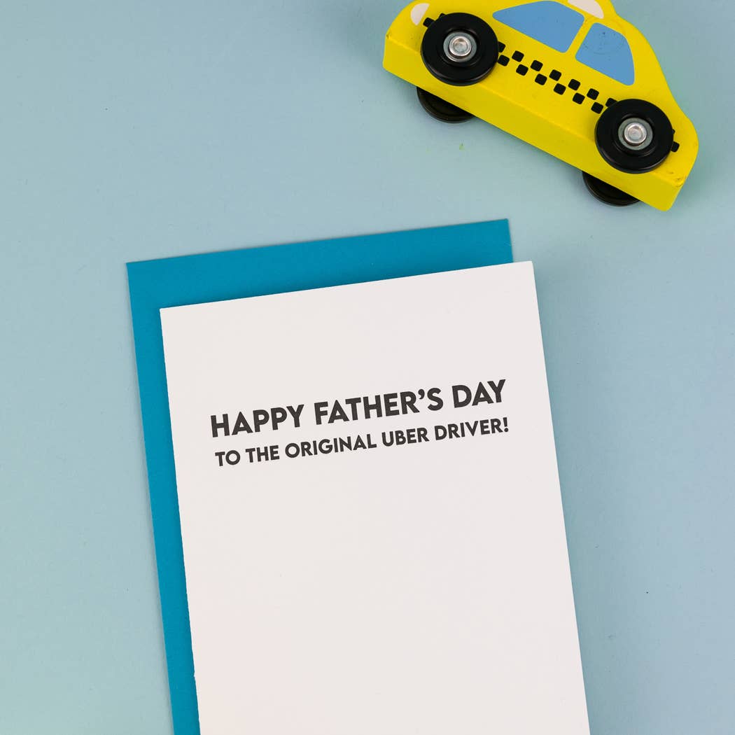 Happy Father’s Day to the Original Uber Driver - Father's Day | Dad Card